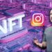 هل ستدخل تقنية الـ NFTs الى الانستغرام؟ 6 هل ستدخل تقنية الـ NFTs الى الانستغرام؟