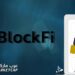منصة Blockfi تخفض عدد موظفيها بنسبة 20% 10 منصة Blockfi تخفض عدد موظفيها بنسبة 20%